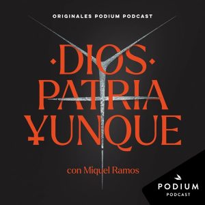 Dios, Patria, Yunque podcast