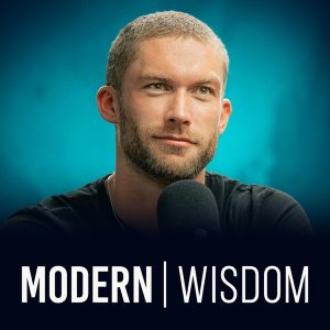 Modern Wisdom podcast
