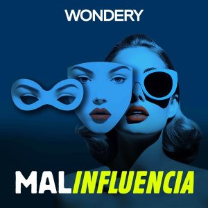 Malinfluencia podcast