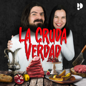 La cruda verdad podcast