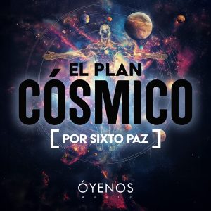Plan Cósmico por Sixto Paz