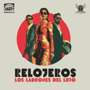Relojeros podcast