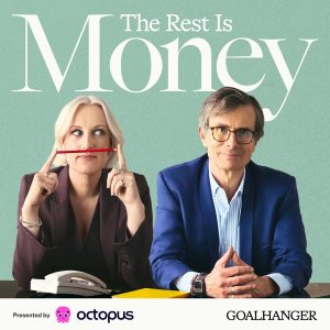 The Rest Is Money podcast