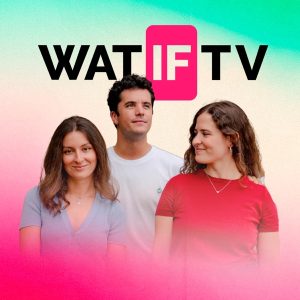 WATIF podcast