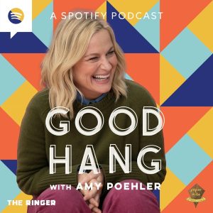 Good Hang with Amy Poehler podcast