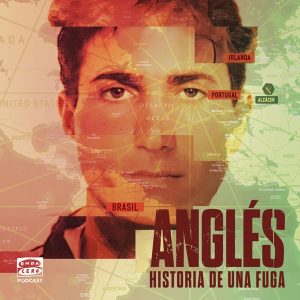 Anglés: Historia de una fuga