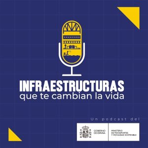 Infraestructuras que te cambian la vida