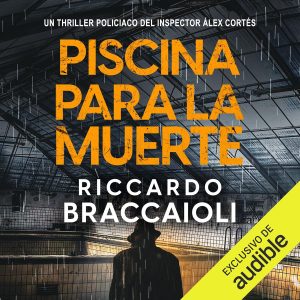 Una piscina para la muerte: Inspector Álex Cortés, Vol. 11