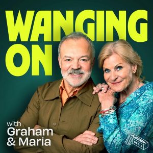 Wanging On with Graham Norton and Maria McErlane podcast