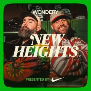New Heights with Jason & Travis Kelce
