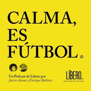 Calma, es fútbol podcast