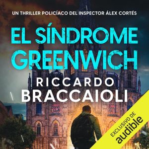 El síndrome GreenWich: Inspector Álex Cortés, Vol. 13