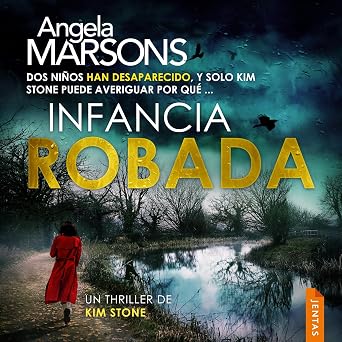 Portada del audiolibro Infancia robada, de Angela Marsons, narrado por Georgia Tancabel