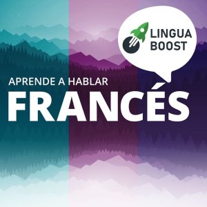 Aprende francés con LinguaBoost podcast