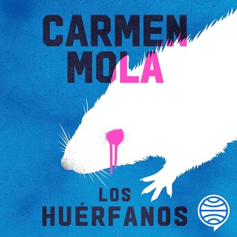 Portada del audiolibro Los Huérfanos, de Carmen Mola, narrado por Eugenio Gómez