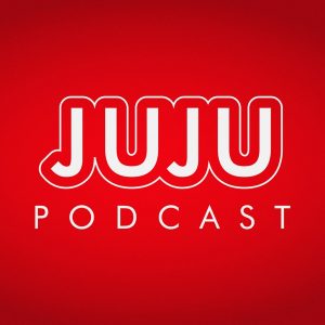 JUJU Podcast